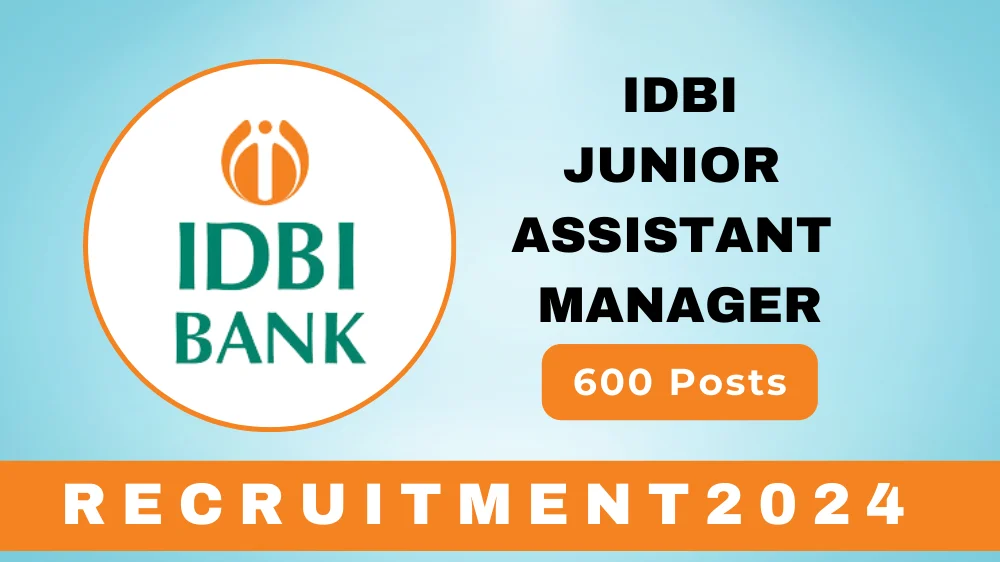 IDBI Junior Assistant Manager Recruitment 2024