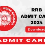 RRB Admit Card Download 2024