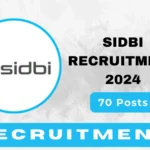 SIDBI Recruitment 2024 Notification PDF