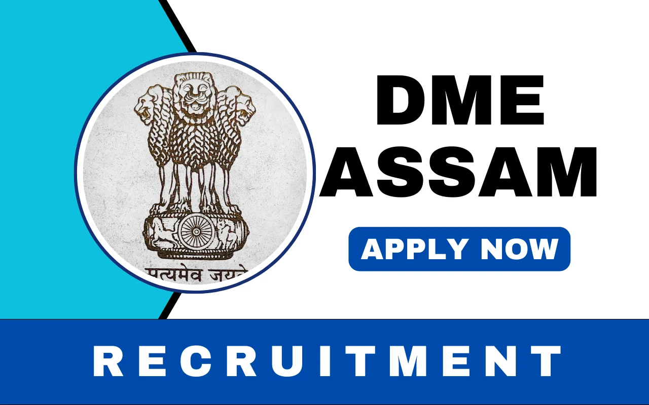 DME Assam Recruitment 2025