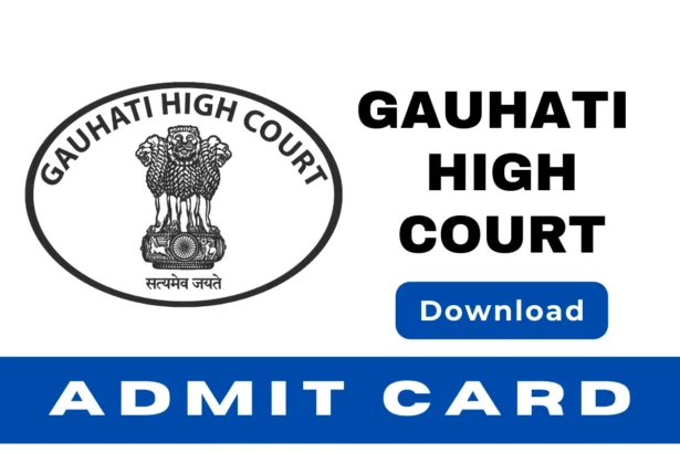 Gauhati High Court Admit Card