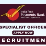 India Post Payment Bank Specialist Officer Recruitment