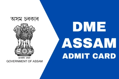 DME Assam Admit Card