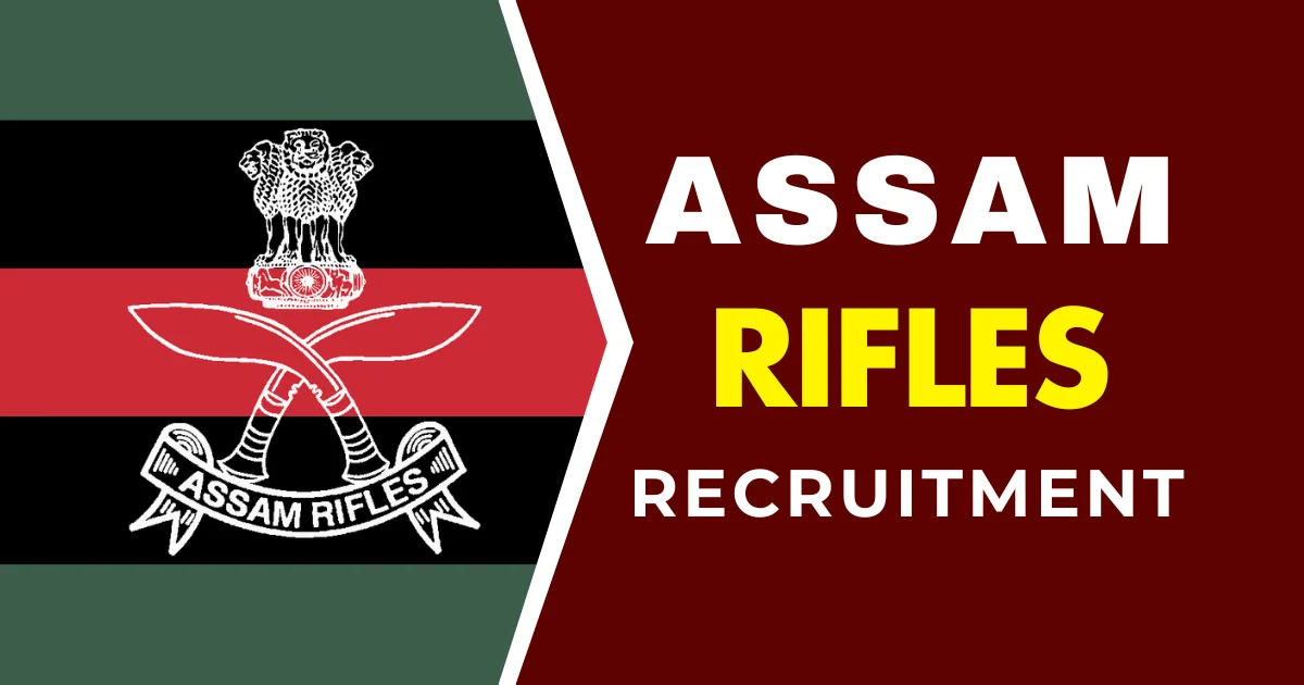 Assam Rifles Recruitment