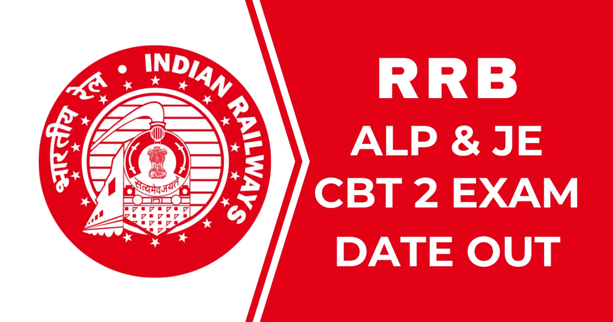 RRB ALP and JE CBT 2 Exam Date 2025 Out