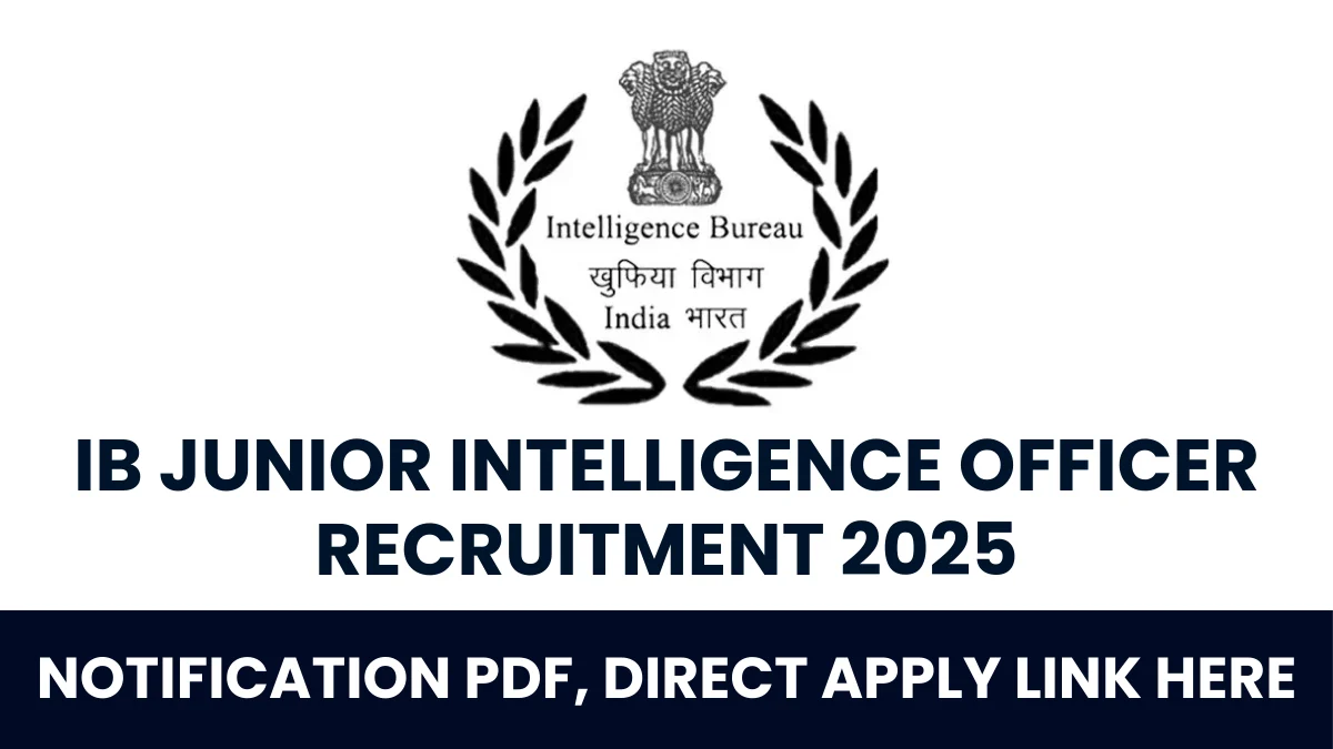 IB Junior Intelligence Officer Recruitment 2025