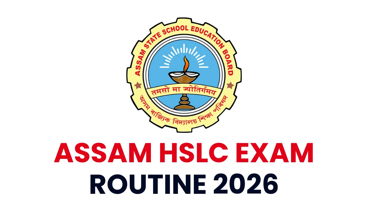 Assam HSLC Exam Routine 2026