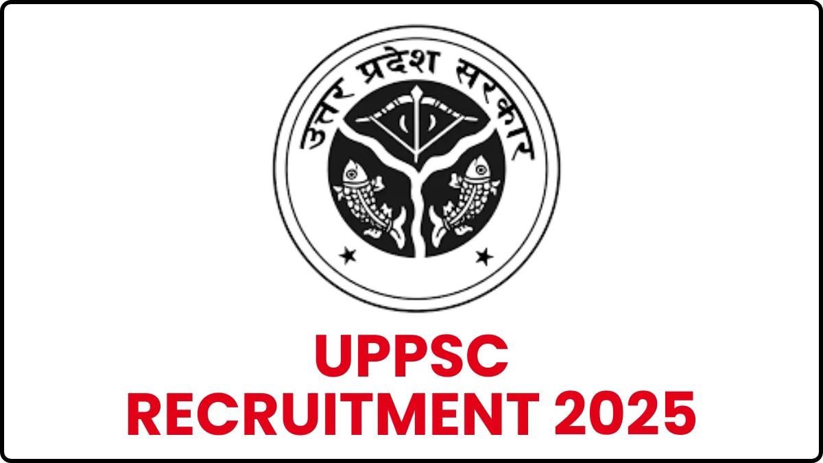 UPPSC Recruitment 2025